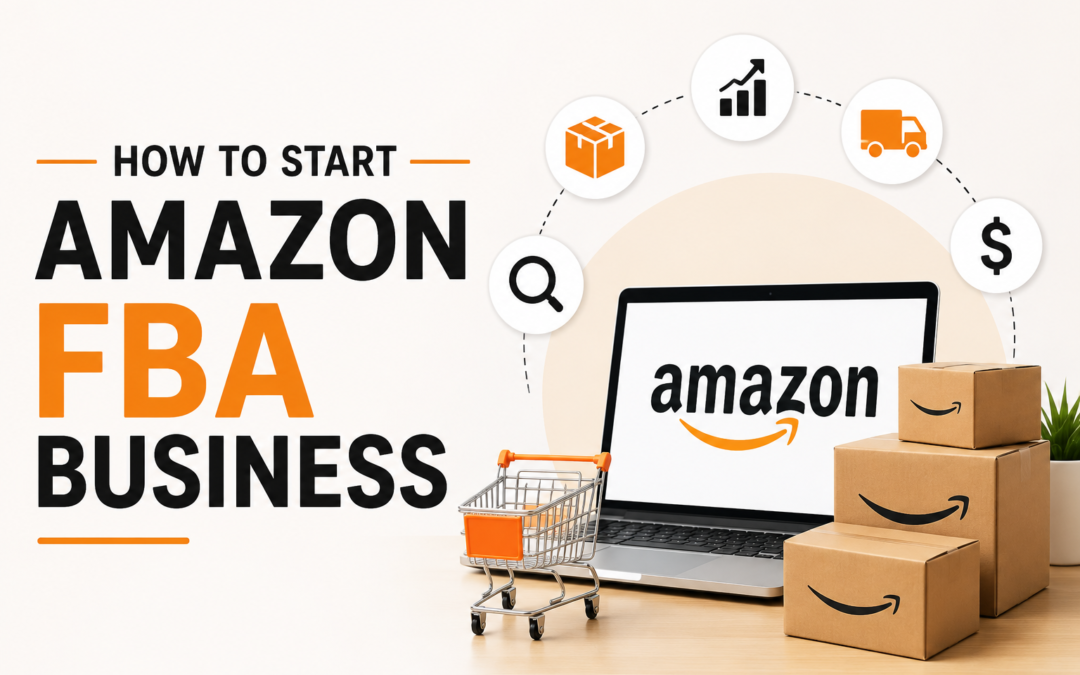 How to Start an Amazon FBA Business in 2026: Realistic Costs and Steps