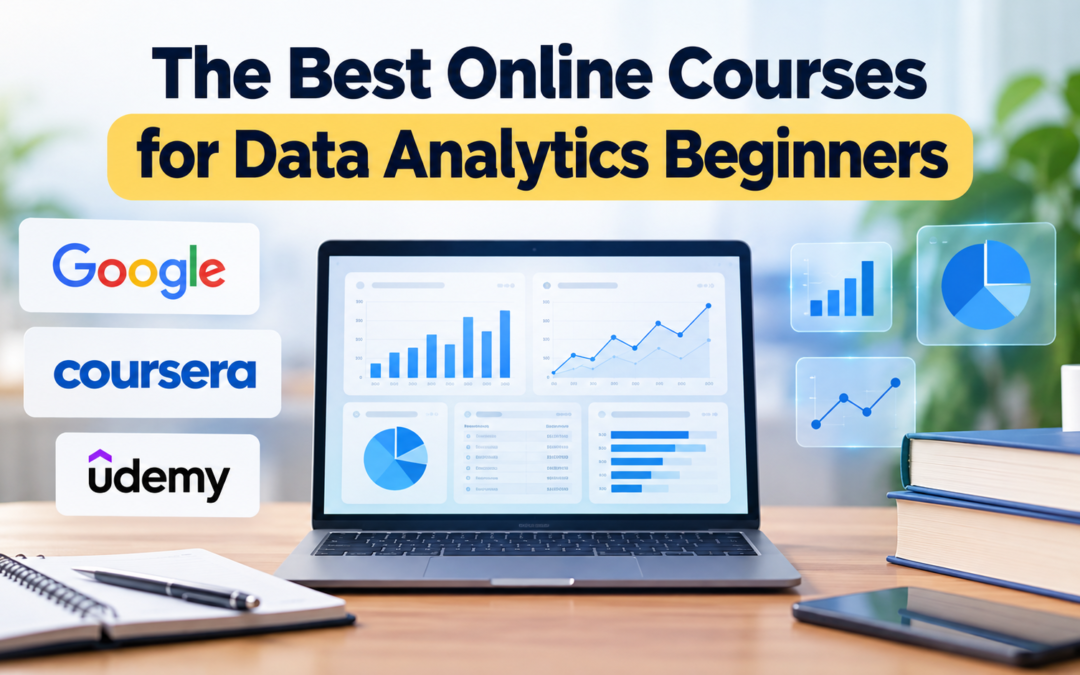 The Best Online Courses for Data Analytics Beginners